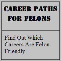 What kind of job can a felon get?